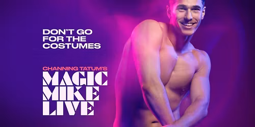Magic Mike Live