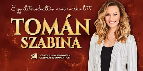 Tom\u00e1n Szabina el\u0151ad\u00e1sa az SZTE GTK szervez\u00e9s\u00e9ben