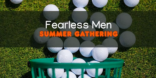 Fearless Men Summer Gathering
