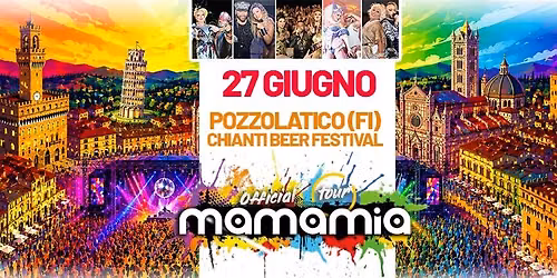 \u270c\ufe0fMAMAMIA IN  TOUR a POZZOLATICO (FI) - Chianti Beer Festival\u270c\ufe0f