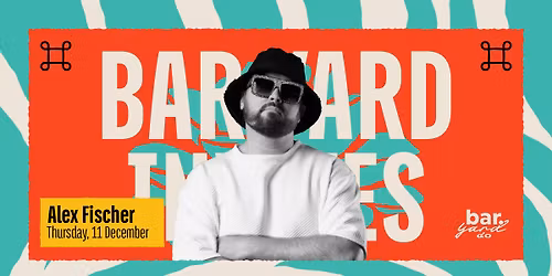 BAR.YARD INVITES DJ ALEX FISCHER