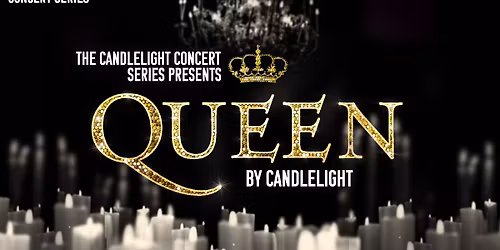 Queen by Candlelight