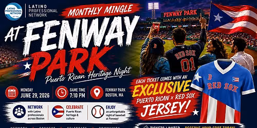 LPN Monthly Mingle: Puerto Rican Heritage Night at Fenway