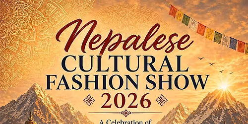 Nepalese Cultural Fashion Show 2026