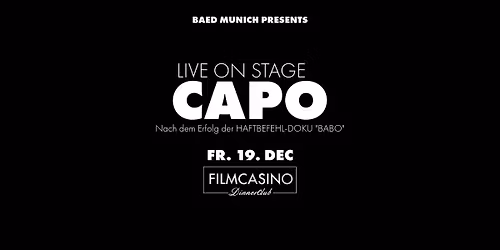 FR. 19.12. | CAPO LIVE @ FILMCASINO M\u00dcNCHEN | HIPHOP SPECIAL