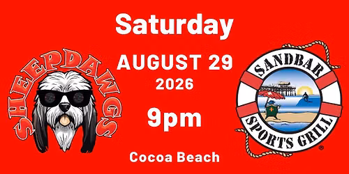 The SHEEPDAWGS at SANDBAR SATURDAY AUG 29