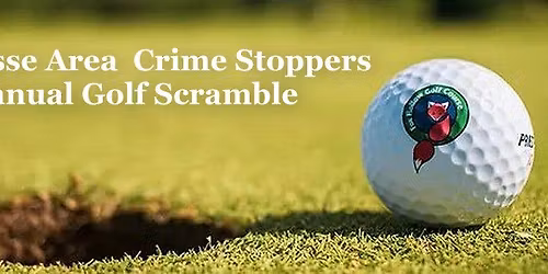 La Crosse Area Crime Stoppers Annual Golf Scramble