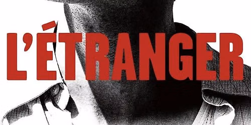 Galla\u00e5bning af Fransk Filmmandage \/\/ Den fremmede\/L\u2019\u00e9tranger