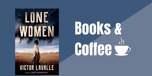 Books & Coffee: Lone Women