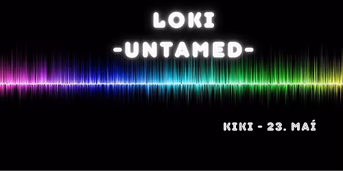 LOKI UNTAMED PARTY