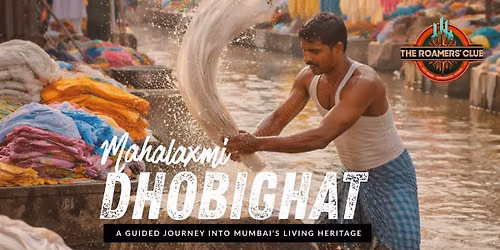 Mahalaxmi DHOBIGHAT by The Roamers' Club