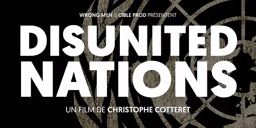 Documentaire "Disunited Nations"de Christophe Cotteret en pr\u00e9sence de Francesca Albanese