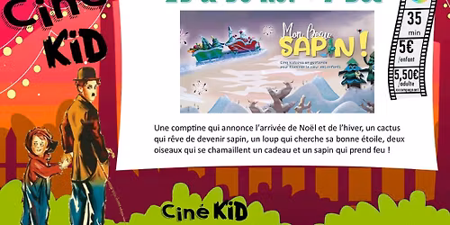 Cin\u00e9 Kid - Mon Beau Sapin !