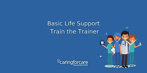 Basic Life Support Train the Trainer