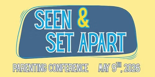 Seen & Set Apart: Making Holy Connections with Our Children