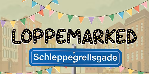 Loppemarked p\u00e5 Schleppegrellsgade 