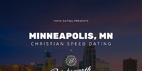 \u271d\ufe0fMinneapolis Christian Speed Dating | IYKYK Dating | 20s-30s | 10\/21\/26