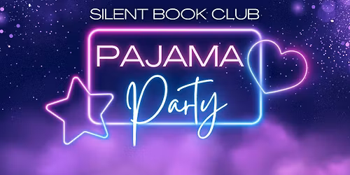 Silent Book Club Pajama Party