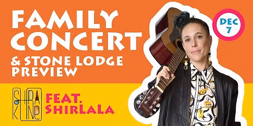 Family Concert with ShirLaLa and Stone Lodge Preview