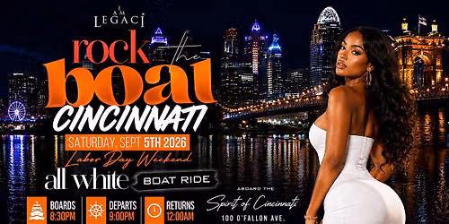 ROCK THE BOAT CINCINNATI ALL WHITE BOAT RIDE LABOR DAY WEEKEND 2026