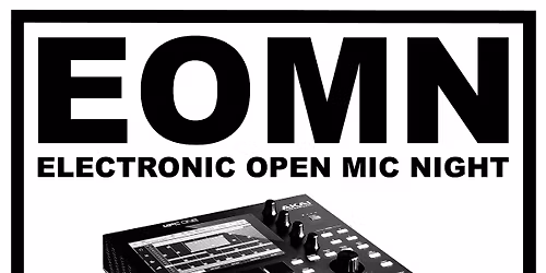 EOMN: Electronic Open Mic Night