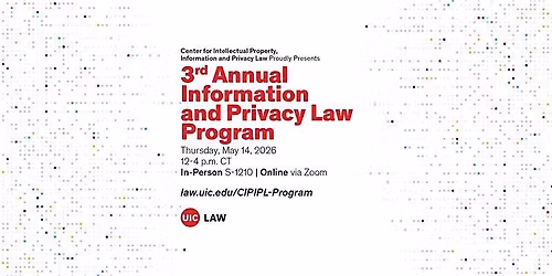 Third Annual Information and Privacy Law Program