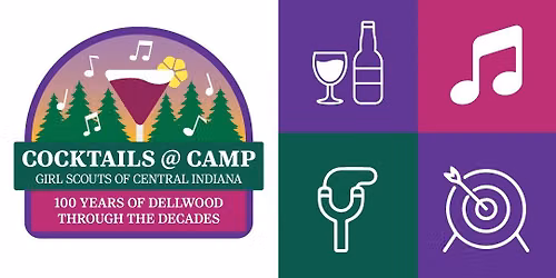 Cocktails @ Camp - Experience Summer Camp as an Adult (21+)