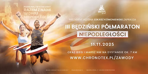 III B\u0118DZI\u0143SKI P\u00d3\u0141MARATON NIEPODLEG\u0141O\u015aCI 