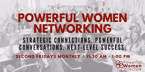 Powerful Women Networking - June Event