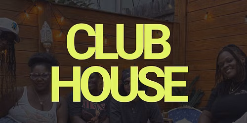 CLUB HOUSE: 007