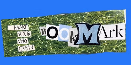 Collage Your Own Bookmark Workshop at URB!