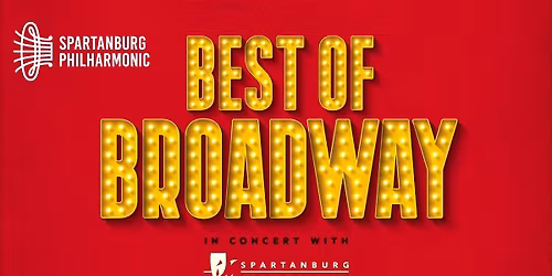 Spartanburg Philharmonic: Best of Broadway