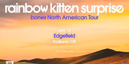Rainbow Kitten Surprise | Sun Jul 12, 2026 | McMenamins Edgefield