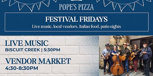 Festival Fridays \u2013 Vendor Market & Live Music: Biscuit Creek
