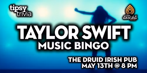 Edmonton: The Druid Irish Pub - Taylor Swift Music Bingo - May 13, 8pm