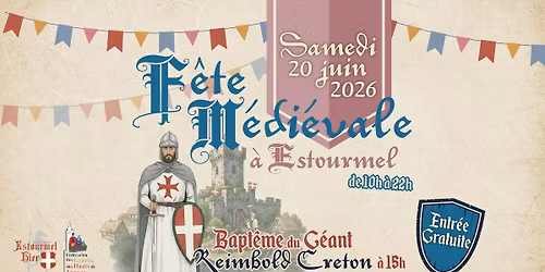 F\u00eate m\u00e9di\u00e9vale et Bapt\u00eame du G\u00e9ant Reimbold Creton \u00e0 Estourmel 