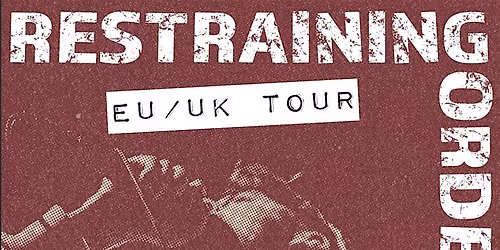 RESTRAINING ORDER + THE ENFORCERS + CONCRETE REIGN