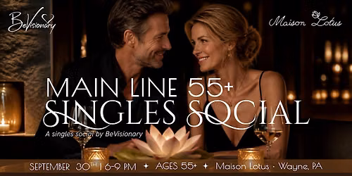 Main Line 55+ Singles Social | 55+
