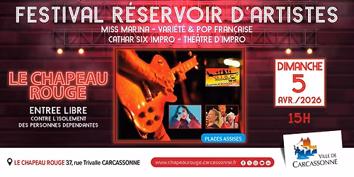 Gratuit \u2022 Festival R\u00e9servoir d'Artistes - Chapeau Rouge \/ Carcassonne