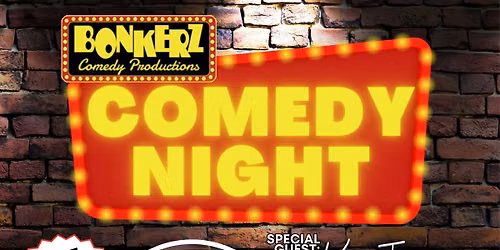 Bonkerz Comedy Night - Featuring K Jay The Comedian