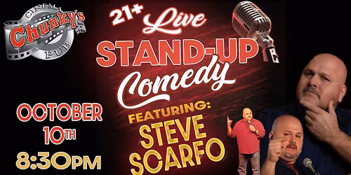 21+ LIVE COMEDY FEATURING: STEVE SCARFO! 10\/10