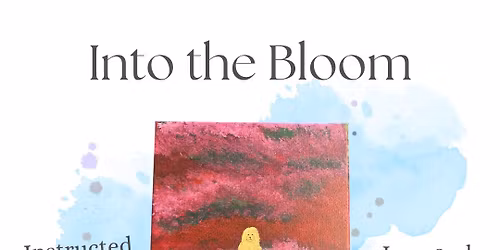 Into the Bloom 