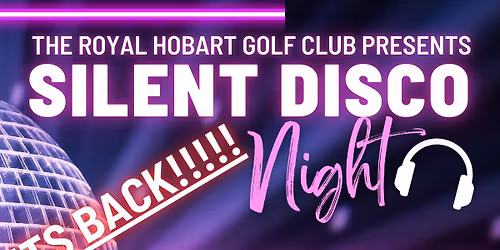 Royal Hobart Golf Club Silent Disco