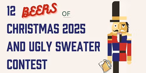 12 Beers of Christmas & Ugly Sweater Party
