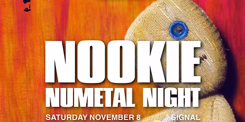 11\/8 NOOKIE - NUMETAL Night Dance Party - at Signal in Downtown Gainesville!