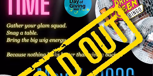 SOLD OUT: Big Day of Giving Drag Bingo