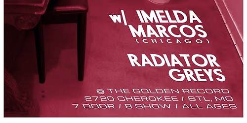 The Conformists 30th Anniversary w\/ Imelda Marcos (CH) + Radiator Greys at The Golden Record