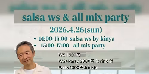 KDGs\ud83c\udf40 Kinya Salsa WS & All Mix Party