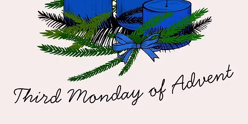 Monday Night Advent Worship: Week 3