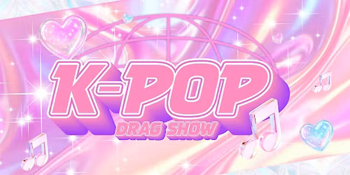 K-POP Drag Show